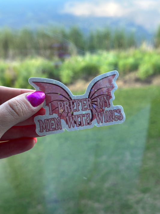 Prefer My Men With Wings -  Holographic Sparkles - Die-Cut Sticker