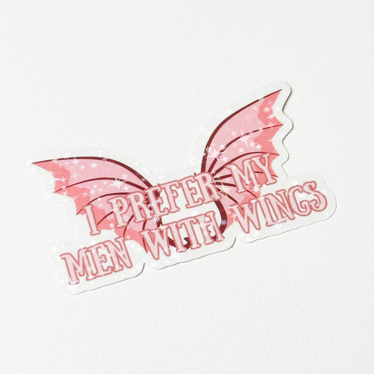 Prefer My Men With Wings -  Holographic Sparkles - Die-Cut Sticker